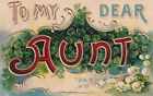 To My Dear Aunt Gold White Flowers Calligraphic Border 1908 Postcard D54