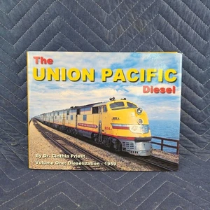 The Union Pacific Diesel, Vol 1: Dieselization - 1959 by Cinthia Priest - Picture 1 of 7