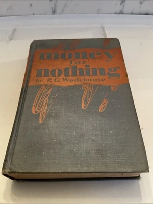 1928 P G Wodehouse / Money for Nothing 1st Edition Foto 1 de 4