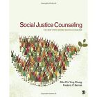 Social Justice Counseling: The Next Steps Beyond Multic - Paperback NEW Rita Chi
