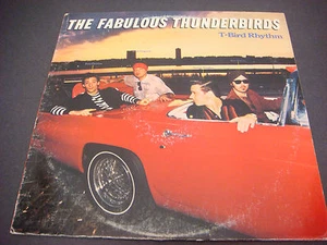 Fabulous Thunderbirds, T-Bird Rhythm, 1982 Chrysalis Records,Album,LP,Vinyl - Imagen 1 de 1