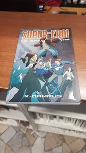 SUPER-EROI LE GRANDI SAGHE N. 39 X-CAMPUS PANINI - Picture 1 of 3