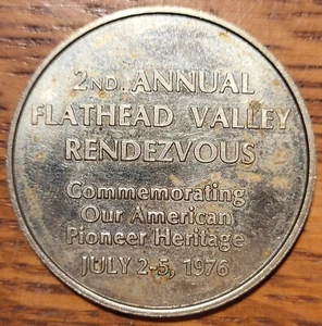 2nd Annual Flathead Valley Montana Rendezvous Metal July 2-5 1976 N306 - Bild 1 von 2