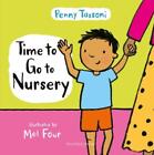 Penny Tassoni Time to Go to Nursery (Hardback) Time to....