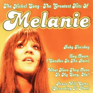 (CD) Melanie – The Nickel Song - The Greatest Hits Of Melanie - Ruby Tuesday - Bild 1 von 2