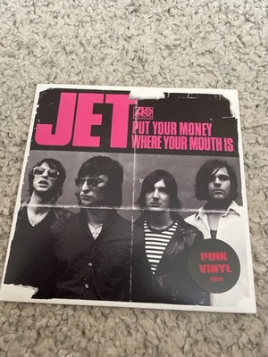Jet - Put Your Money Where Your Mouth Is 7” Pink Vinyl Single Atlantic Records - Image 1 of 4