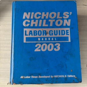 Nichols’ Chilton Labor Guide Manual 2003 - Picture 1 of 10