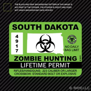 South Dakota Zombie Hunting Permit Sticker Die Cut Decal outbreak response team - Foto 1 di 1