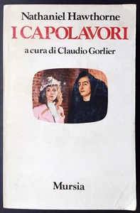 Nathaniel Hawthorne I CAPOLAVORI Lettera Scarlatta Fauno Marmo GORLIER Racconti - Foto 1 di 9