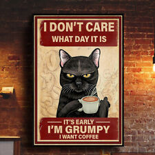 I Don't Care What Day It Is It's Early I'm Grumpy I Want Coffee Drinking Canvas
