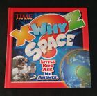X-WHY-Z Space (A TIME For Kids Book): Kids Ask. We Answer