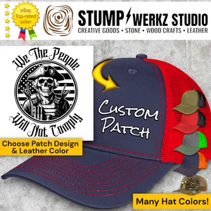 Custom Hat Trucker Cap Richardson Leather Patch WE THE PEOPLE WILL NOT COMPLY - Picture 1 of 21