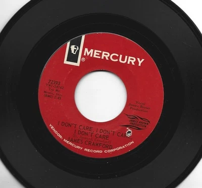 NORTHERN SOUL  FUNK 45 - JAMES CRAWFORD - I DONT CARE - HEAR 1965 MERCURY - Image 1 of 2