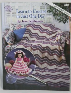 Learn to Crochet in Just One Day, Right-Handed Version instruction & patterns - Picture 1 of 2