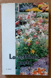 LIBRO Romanzo LA SETTIMA PORTA Daniel Gray 1962 Edizioni Mondiali Club Donna - Picture 1 of 4