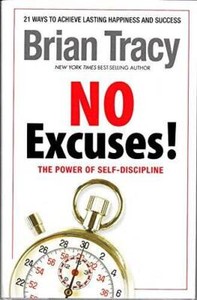 No Excuses The Power of Self-discipline by Brian Tracy (201 - VERY GOOD