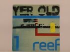 REEF YER OLD (CD 1) (L8) 4 Track CD Single Card Sleeve SONY MUSIC