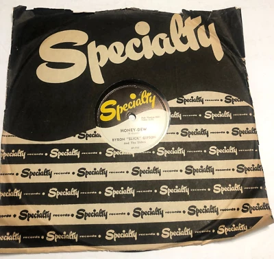 Byron Slick Gipson And The Sliders 78 rpm 10" Record Honey-Dew / The One I Love - Image 1 of 4