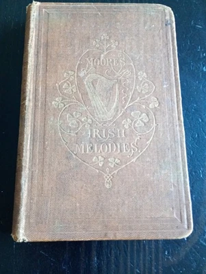 Moore's Irish Melodies Thomas Moore Miniature Hardback Rare 1854 - Image 1 of 4