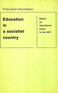 Education in a socialist country: Report on educational policy in the GDR (Fir.. - Imagen 1 de 1