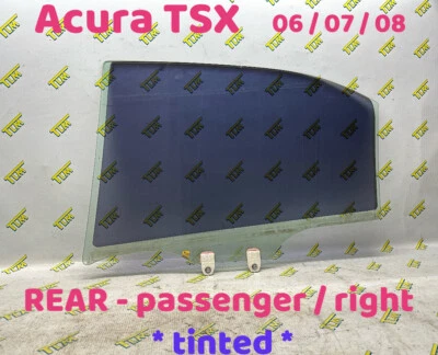06-08  Acura TSX Door Window Glass REAR PASSENGER RIGHT 2006 2007 2008 07 OEM - Image 1 of 3