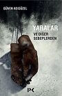 Yaralar ve Diger Sebeplerden by Adigzel, Gven | Book | condition very good