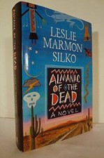 Almanac of the Dead - Hardcover By Silko, Leslie Marmon - GOOD