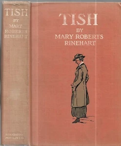 Tish.by Mary Roberts Rinehart. Boston, 1916. Erstausgabe. illustriert. - Bild 1 von 2