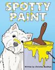 Spotty Paint by Christine Beedham Paperback Book