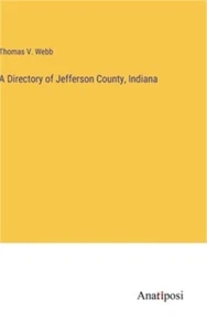 A Directory of Jefferson County, Indiana (Hardback or Cased Book) - Picture 1 of 1