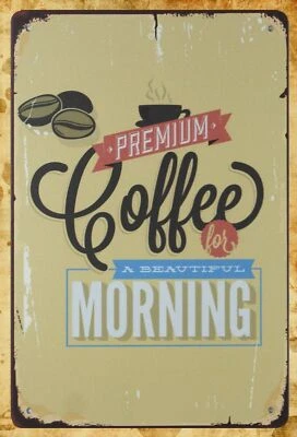 wall plate Premium Coffee Beautiful Morning kitchen rustic metal sign - Image 1 of 4