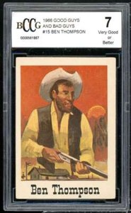 Ben Thompson Card 1966 Good Guys And Bad Guys #15 BGS BCCG 7