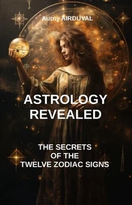 Astrology revealed: the secrets of the twelve zodiac signs: astrology book, Zodi - Picture 1 of 1
