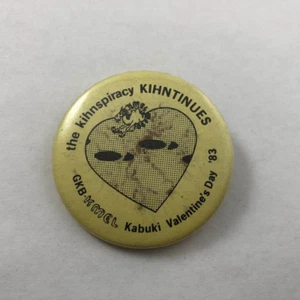 Valentines Day 1983 GKB The Kihnspiracy KIHNTINUES KABUKI SF, CA. Button Pinback - Picture 1 of 2