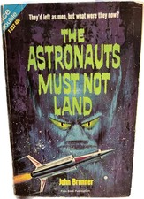 The Astronauts Must Not Land & The Space-Time Juggler by John Brunner