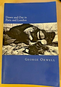 Down and Out in Paris and London George Orwell Memoir Life in Poverty - Picture 1 of 3