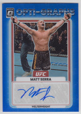 2023 PANINI DONRUSS OPTIC UFC MATT SERRA /99 AUTO BLUE OPTI-GRAPHS AUTOGRAPH