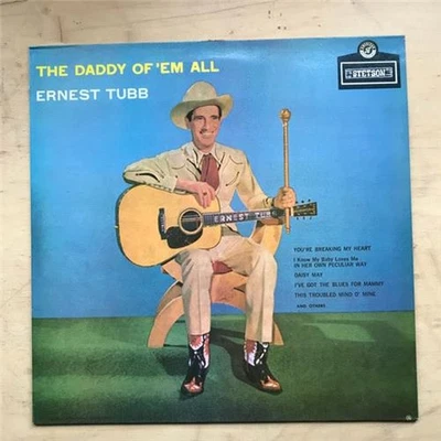 ERNEST TUBB DADDY OF 'EM ALL LP 1980'S ISSUE OF 1958 ALBUM - NICE COPY / SMALL T - Image 1 of 2
