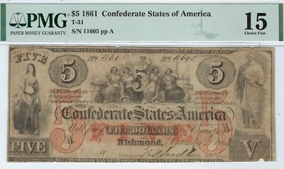 T-31 PF-1 1861 $5 Confederate Paper Money - PMG Choice Fine 15 - Image 1 of 2