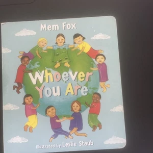 Whoever You Are Board Book by Mem Fox (2017, Children's Board Books) - Picture 1 of 2
