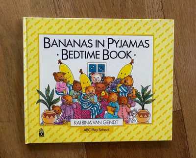 Bananas in Pyjamas Bedtime Book by Katrina Van Gendt 1990 Hardcover SCARCE - Image 1 of 4