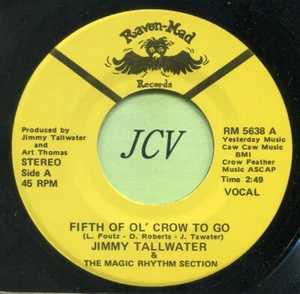 JIMMY TALLWATER (Short Fat Fannie / Fifth Of Ol' Crow) ROCK  45 RPM  RECORD - Picture 1 of 4