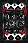 Descend into Madness: A Vampire Second Chance M?nage Romance by Maddison Cole Pa