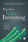 The New Value Investing: How to Apply Behavioral Finance to Stock Valuation Tech