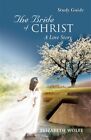 The Bride Of Christ A Love Story Study Guide, Brand New, Free Shipping In The Us