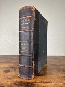ANTIQUE 1903 ANATOMY BOOK: SURGICAL ANATOMY BY J. B. DEAVER VOL III~ABD/PELVIS+ - Bild 1 von 20