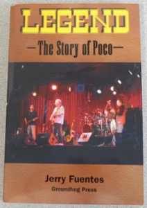 Legend - The Story of Poco by Jerry Fuentes - paperback - RARE - Picture 1 of 9