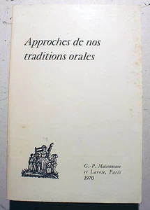 CONTES/APPROCHES DE NOS TRADITIONS ORALES/ED MAISONNEUVE ET LAROSE/1970 - Picture 1 of 1