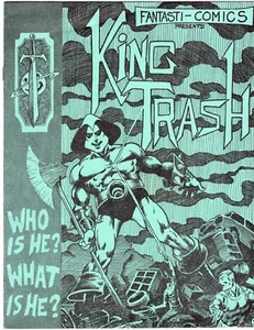 Fantasti-Comics Presents KING TRASH 1975 Aaron McClellan Huron Graphic Arts HS - Picture 1 of 2