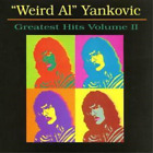 Weird Al Yankovic Greatest Hits Vol. 2 (CD) Album